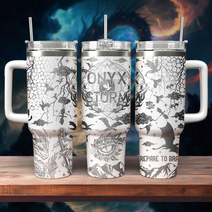 Onyx Storm - Prepare To Brave Dark 40oz Tumbler - 407VTTLTB022